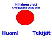 Millainen olet?